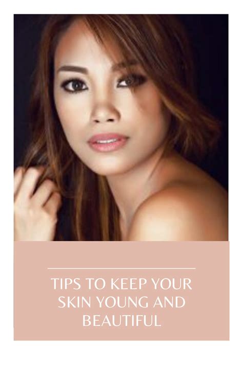 Tips To Keep Your Skin Young And Beautiful
