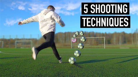 Top 5 Shooting Techniques In Football Youtube