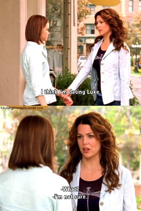 Only Lorelai Would Think She S Dating Luke And Not Know For Sure Rory Gilmore Gilmore Girls