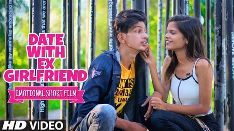 Date With Ex Girlfriend Again Heart Touching Short Film Youtube