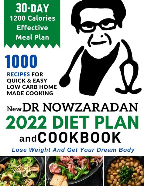 new dr nowzaradan diet plan and cookbook 1000 recipes for quick and easy low carb home made