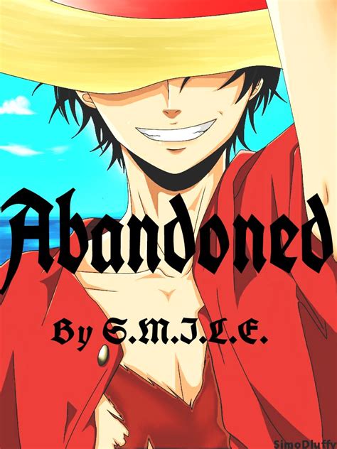 Abandoned Luffy X Reader Chapter 1 By Bloodthirstypixie On Deviantart