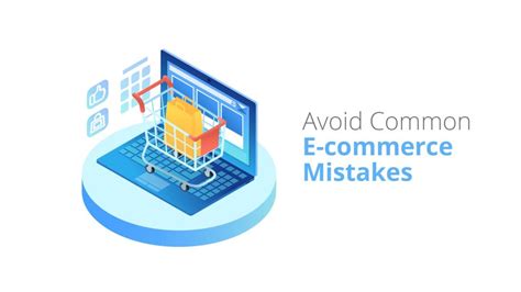 E Commerce Strategies To Avoid 9 Common Ecommerce Mistakes