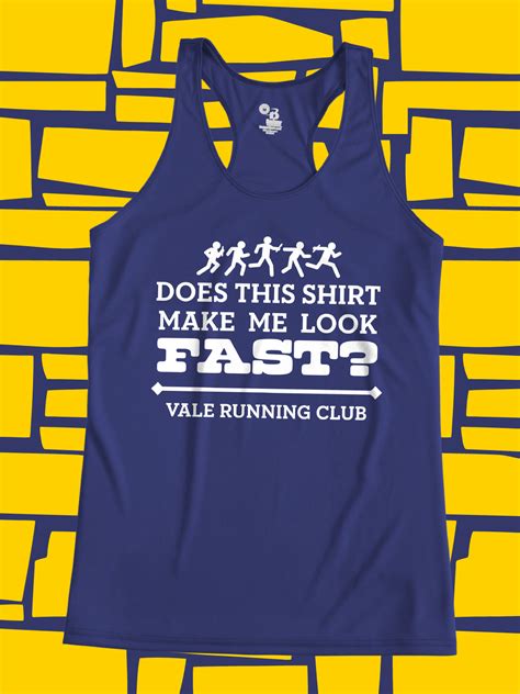 The original method was for the men running the second quarter of the course each to take. Does This Shirt Make Me Look Fast? is the perfect funny ...