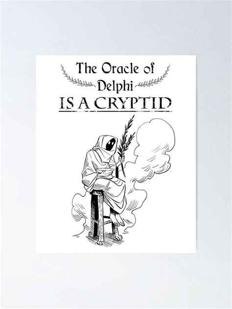 The Oracle Of Delphi Is A Cryptid Poster By Dererumvita Redbubble