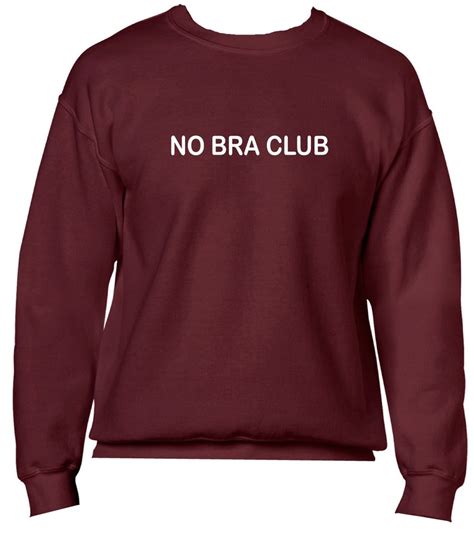 No Bra Club Sweatshirt No Bra Is The Best Braless Boobs Etsy