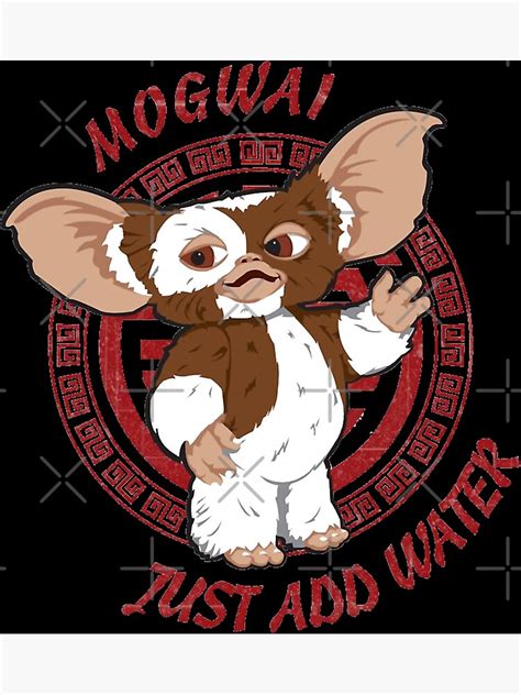 Gremlins Gizmo Mogwai Just Add Water Poster For Sale By Gremlinsworld