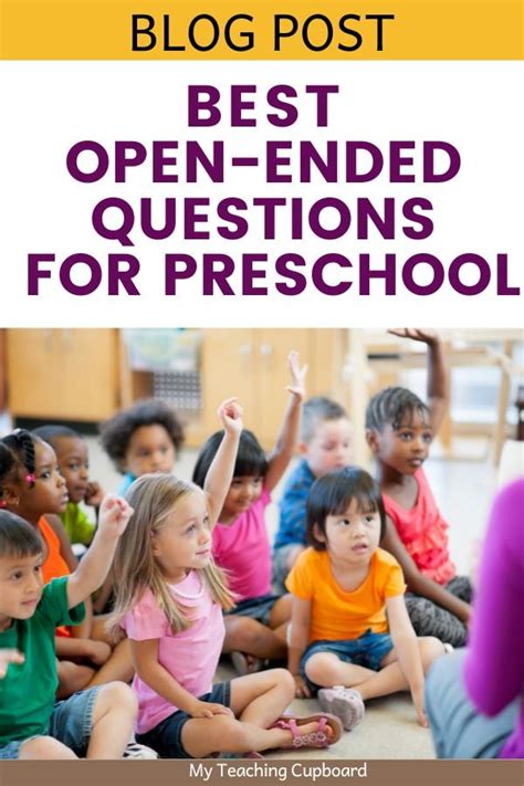 Best Open Ended Questions For Preschool Kids — My Teaching Cupboard