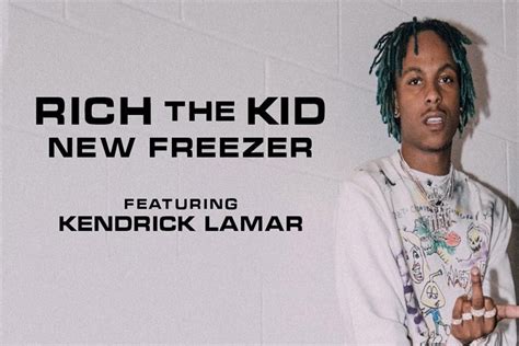 Rich The Kid Ve Kendrick Lamardan Yeni Klip New Freezer