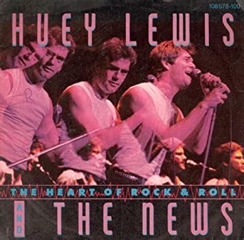 Huey Lewis And The News The Heart Of Rock And Roll Huey Lewis And