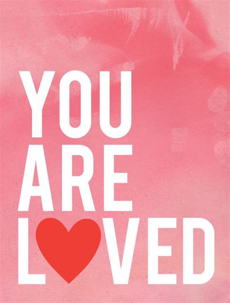 Hope You Are Well All You Need Is Love You Are Loved Free Printable Art Free Printables