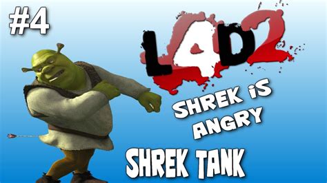 Shrek Tank Shrek Is Angry L4d2 Pt 4 Youtube