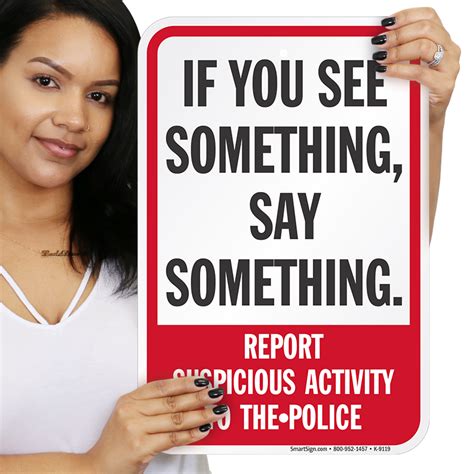 If You See Something Say Something Report To Police Sign Sku K 9119