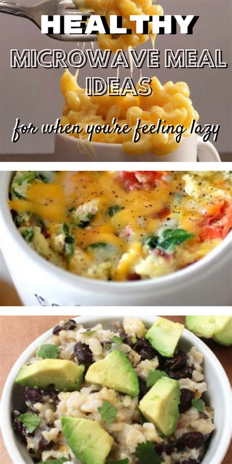 Quick And Healthy Microwave Meals For Lazy Days