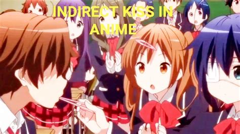 Indirect Kisses In Anime 1 Youtube