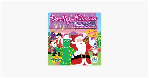 ‎dorothy The Dinosaur Dorothy The Dinosaur Meets Santa Claus On Itunes