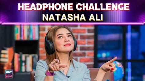Headphone Challenge🎧 Natasha Ali The Night Show With Ayaz Samoo Youtube