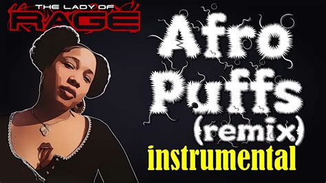 Lady Of Rage Afro Puffs Remix Instrumental Youtube