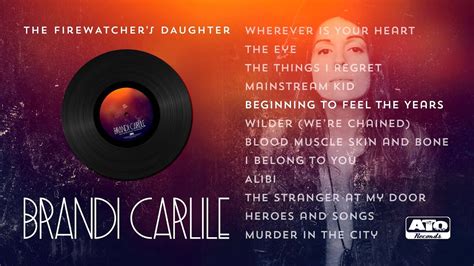 Brandi Carlile The Firewatchers Daughter Album Sampler Youtube