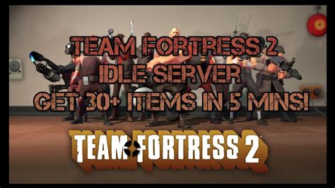 Team Fortress 2 Item Server Get 30 Items In 5 Mins Youtube