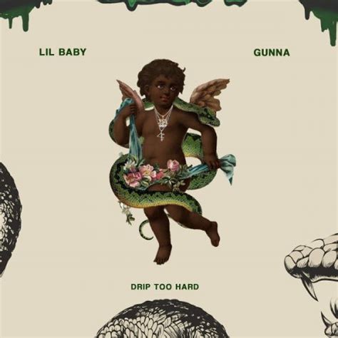 New Music Lil Baby And Gunna Drip Too Hard Fresh Hip