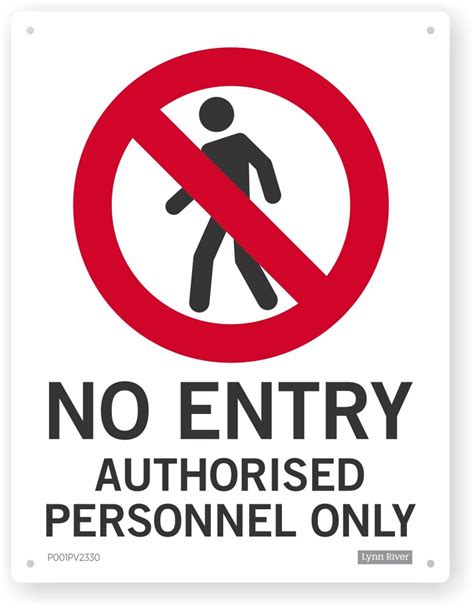 No Entry Authorised Only Prohibition Sign