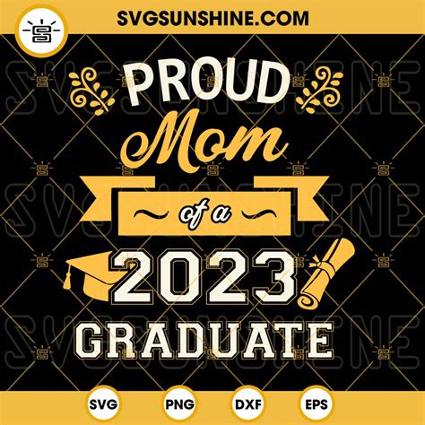 Proud Mom Of A 2023 Graduate Svg Graduation Svg Proud Senior Svg