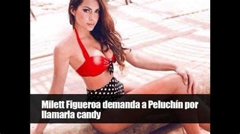 Milett Figueroa Demanda A Peluch N Por Llamarla Candy