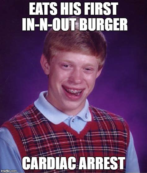 The best cardiac arrest memes and images of september 2020. Bad Luck Brian Meme - Imgflip