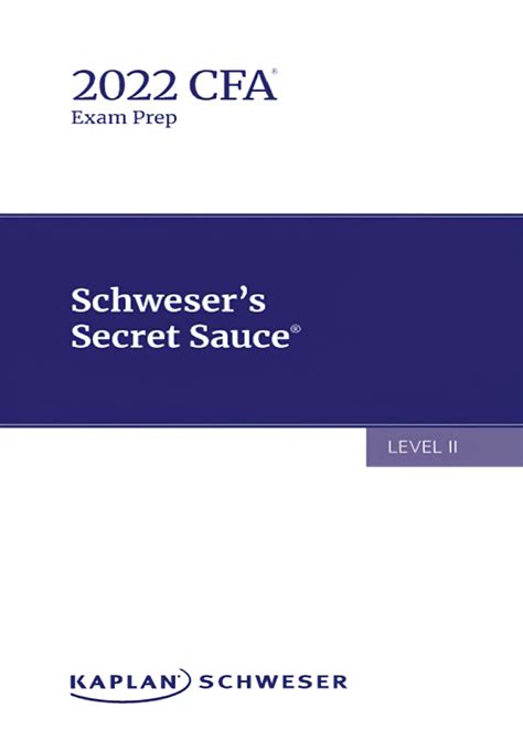 Pdf Cfa Level 2 2022 Schwesers Secret Sauce Level Ii Kaplan