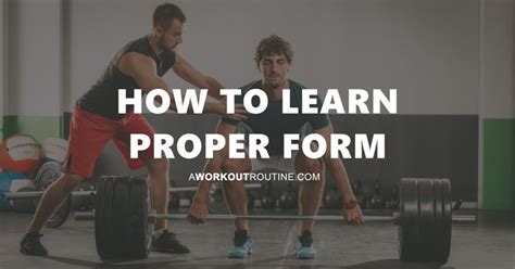 How To Learn Proper Weight Lifting Form And Why Its So Important
