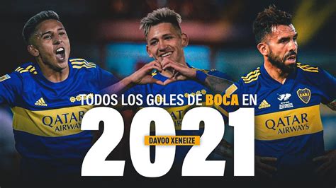 Todos Los Goles De Boca Juniors En 2021 Youtube