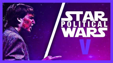 Political Star Wars V Youtube