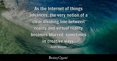 Geoff Mulgan As The Internet Of Things Advances The