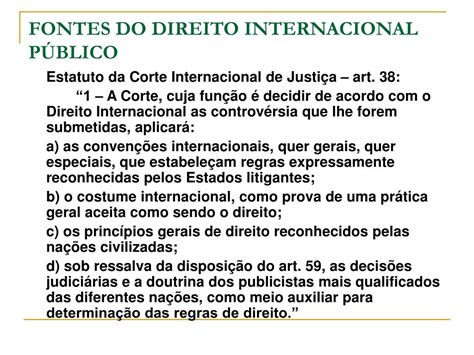 Sobre As Fontes Do Direito Internacional Considere As Seguintes Afirmações