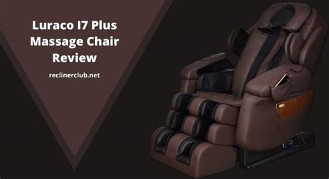 Luraco I7 Plus Massage Chair Review 2024 Pros And Cons