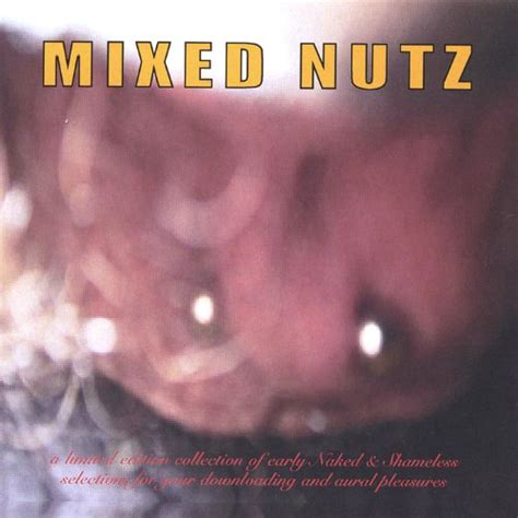 Amazon Musicでnaked And Shamelessのmixed Nutzを再生する