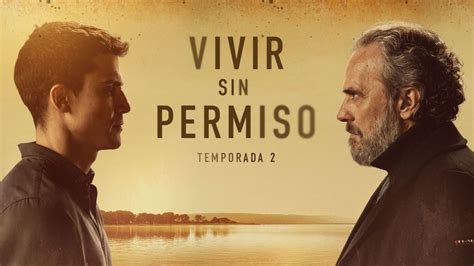 La Temporada Final De Vivir Sin Permiso Llega A Telecinco
