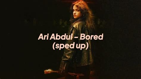 Ari Abdul Bored Sped Up Youtube