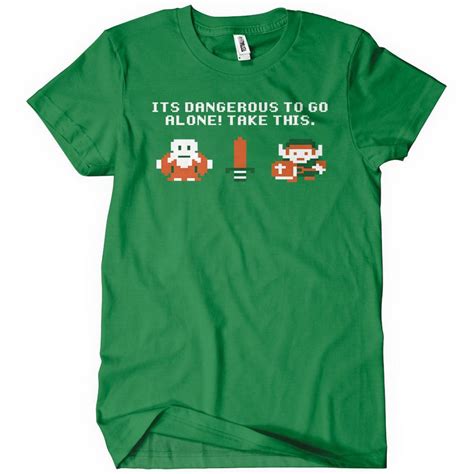Its Dangerous To Go Alone T Shirt Tees Flash Sale Funny Geek Nerd
