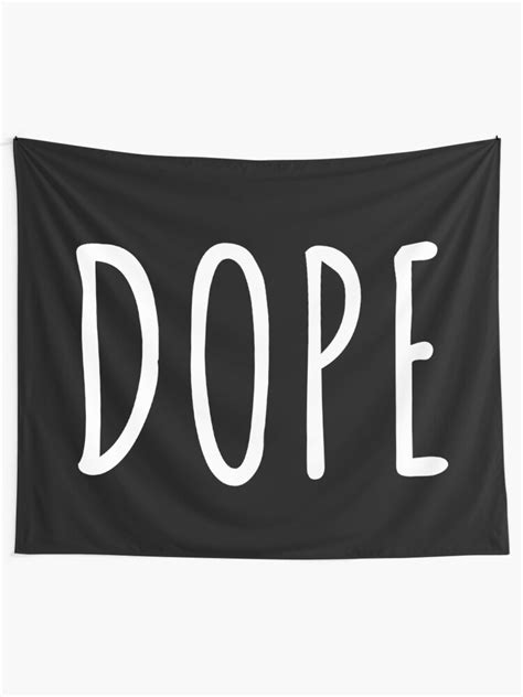 Dope Tapestry For Sale By Thetypographer Redbubble