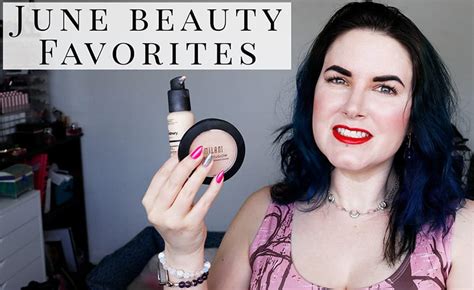 Beauty Favorites June 2017 See What Made The List This Month