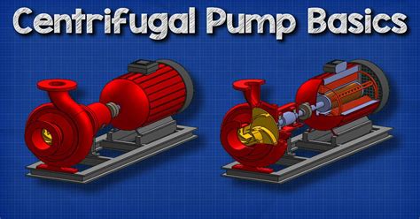 Centrifugal Pump Basics The Engineering Mindset