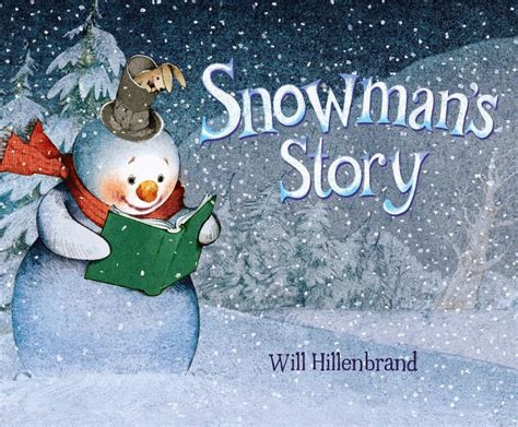 Beautiful New Childrens Book Snowmans Story By Will