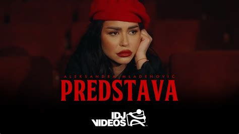 Aleksandra Mladenovic Predstava Official Video Album Predstava