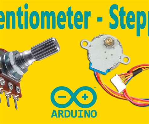 Arduino How To Control A Stepper Motor With Potentiometer 5 Steps