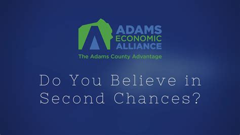Do You Believe In Second Chances Adams Economic Alliance