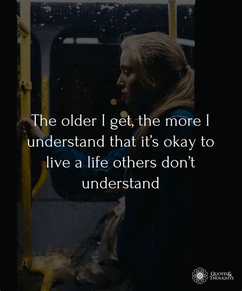 It S Okay To Know That There Are People Out There Who Will Never Understand You Understanding