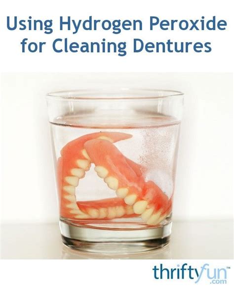 This Is A Guide About Using Hydrogen Peroxide For Cleaning Dentures