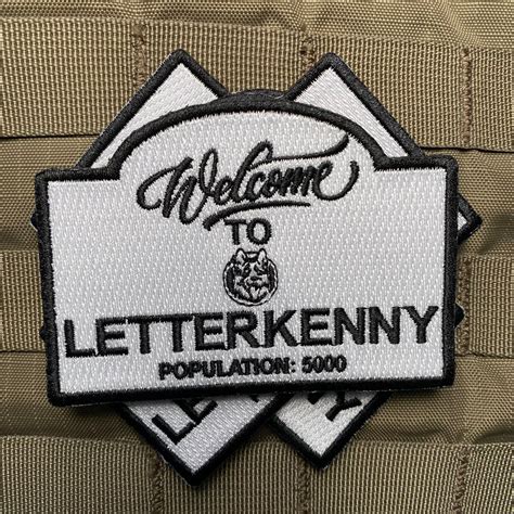 Welcome To Letter Kenny Morale Patch Violent Little Machine Shop